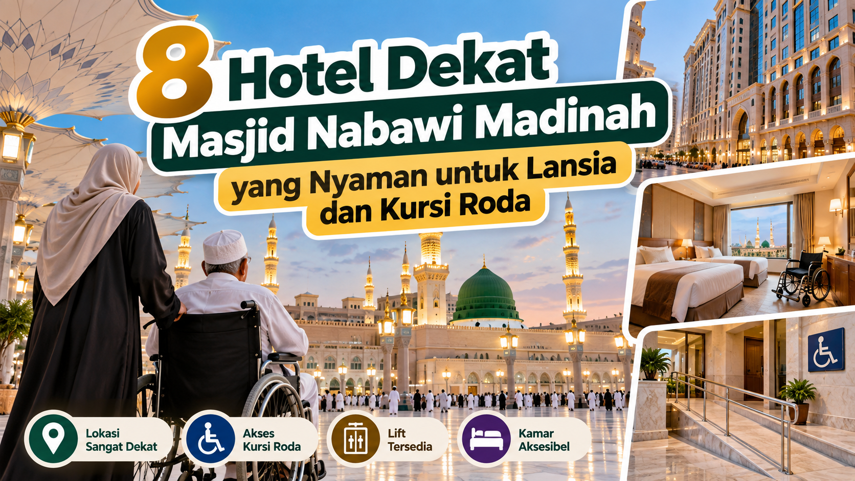 8 Hotel Dekat Masjid Nabawi Madinah yang Nyaman untuk Lansia dan Kursi Roda